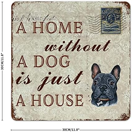 Забавна Метална Лидице Табела с Куче Къща Без Куче-това е просто Къща, френски Булдог, Отпечатъци от Кучешки