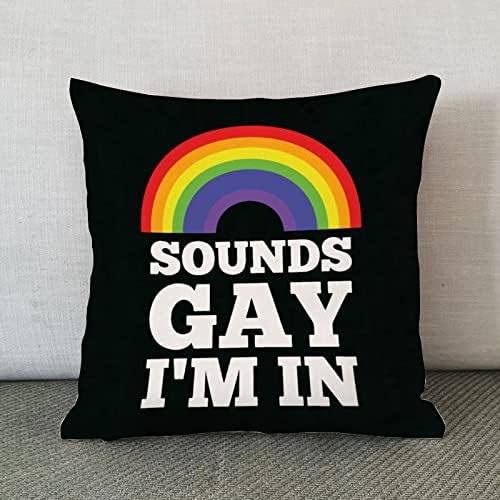 Дъга Равенство на Лесбийки, гейове, ЛГБТК, Калъфка за възглавници, Звучи по-гейски, аз съм в Калъфка за гейовете,
