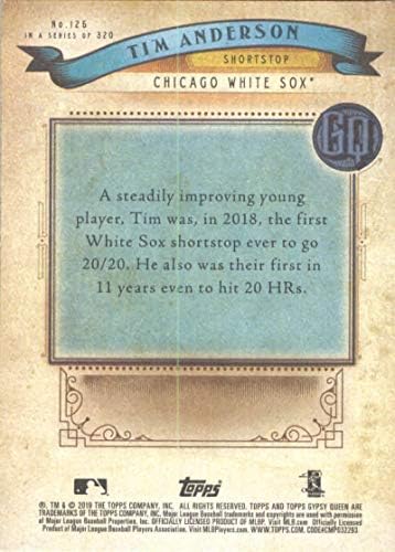 2019 Бейзболна картичка Topps Gypsy Queen #125 Тим Андерсън Чикаго Уайт Сокс МЕЙДЖЪР лийг бейзбол