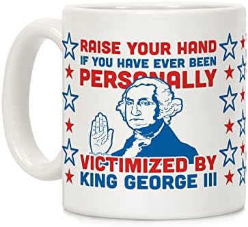 LookHUMAN, Лично Потърпевш От крал Джордж III, Бяла Керамична Кафеена Чаша с тегло 11 грама